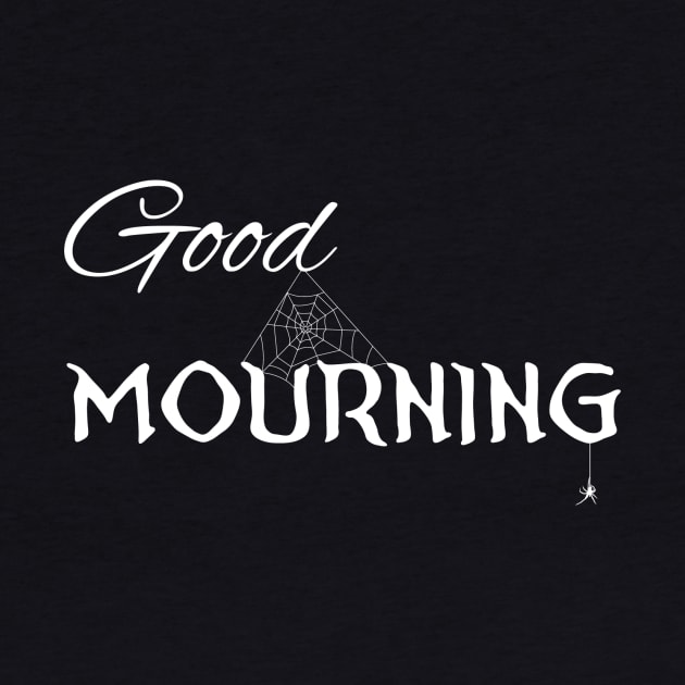 Good Mourning by Vermilion Seas